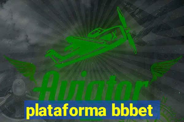 plataforma bbbet